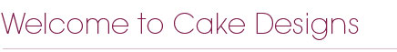 Welcome to Cake Designs